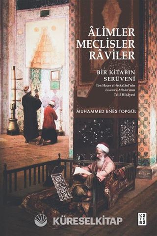 Âlimler, Meclisler, Raviler
