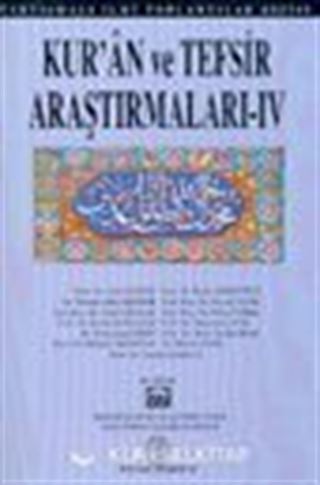 Kur'an ve Tefsir Araştırmaları - IV