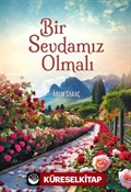 Bir Sevdamız Olmalı