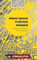 Küresel Sermaye ve Eğitimin Dönüşümü