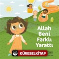 Allah Beni Farklı Yarattı