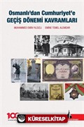 Osmanlı'dan Cumhuriyet'e Geçiş Dönemi Kavramları