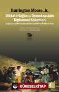 Diktatörlüğün ve Demokrasinin Toplumsal Kökenleri