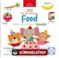 100 First Words Food İki Dilli Çocuk Kitapları (İngilizce-Türkçe)