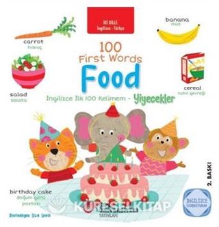 100 First Words Food İki Dilli Çocuk Kitapları (İngilizce-Türkçe)