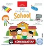 100 First Words School İki Dilli Çocuk Kitapları (İngilizce-Türkçe)