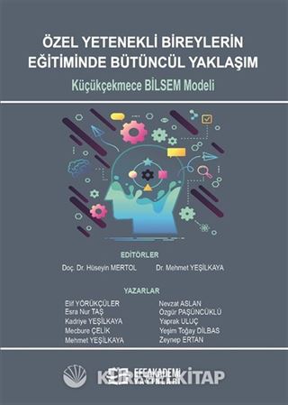 Özel Yetenekli Bireylerin Eğitiminde Bütüncül Yaklaşım: Küçükçekmece