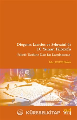 Diogenes Laertius ve Şehrezuri'de 10 Yunan Filozofu