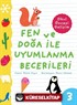 Fen Ve Doğa İle Uyumlanma Becerileri / Okul Öncesi Gelişim