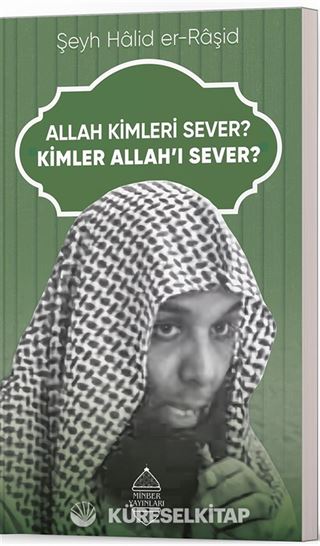 Allah Kimleri Sever? Kimler Allah'ı Sever?