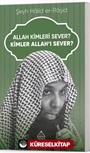 Allah Kimleri Sever? Kimler Allah'ı Sever?