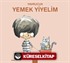 Yavrucuk / Yemek Yiyelim