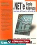 Net'e Geçiş Kılavuzu Visual Basic. Net, Visual C++. NET ve ASP.NET