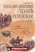 Etnogenez Halkların Şekillenişi Yükseliş ve Düşüşleri