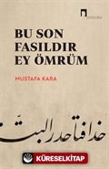 Bu Son Fasıldır Ey Ömrüm