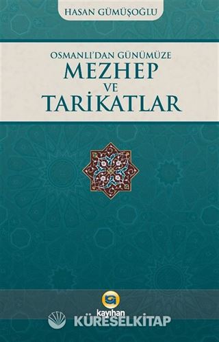 Osmanlı'dan Günümüze Mezhep ve Tarikatlar