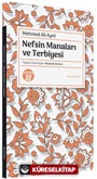 Nefsin Manaları ve Terbiyesi