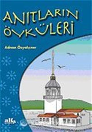 Anıtların Öyküleri