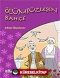 Ölümsüzleşen Bahçe