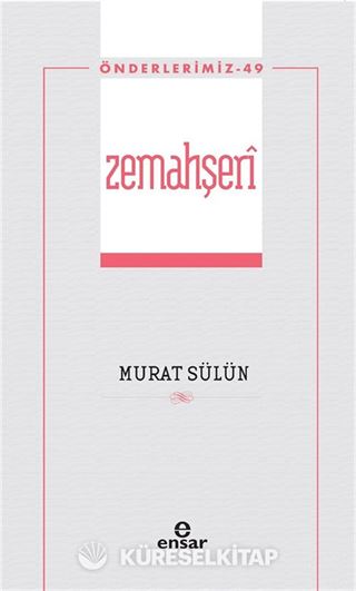 Zemahşerî / Önderlerimiz 49