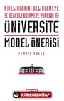 Niteliklerini Belirlemeye ve Değerlendirmeye Yönelik Bir Üniversite Model Önerisi