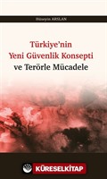 Türkiye'nin Yeni Güvenlik Konsepti ve Terörle Mücadele