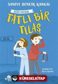 Tatlı Bir Telaş / Hayat Dediğin 2