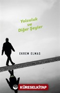 Yolculuk ve Diğer Şeyler