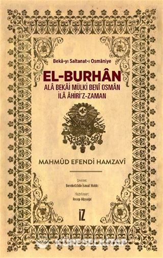 El-Burhan: Ala Bekai Mülki Benî Osman İla Âhiri'z-Zaman (Ciltli)