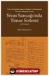 Sivas Sancağı'nda Timar Sistemi (1573-1651)