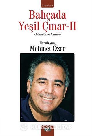 Bahçada Yeşil Çınar 2 (Adnan Satıcı Anısına)