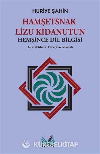 Hamşetsnak Lizu Kidanutun (Hemşince Dil Bilgisi)