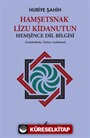 Hamşetsnak Lizu Kidanutun (Hemşince Dil Bilgisi)