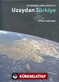 Astronotların Gözüyle Uzaydan Türkiye