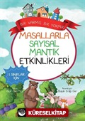 Masallarla Sayısal Mantık Etkinlikleri / Bir Varmış Bir Yokmuş