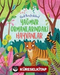 Yağmur Ormanlarındaki Hayvanlar / Hadi Keşfedelim!