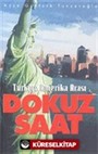 Türkiye Amerika Arası Dokuz Saat