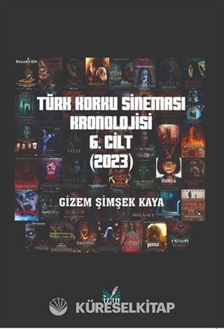 Türk Korku Sineması Kronolojisi 6. Cilt (2023)