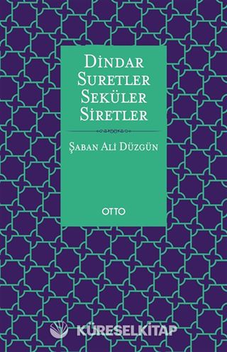 Dindar Suretler Seküler Siretler