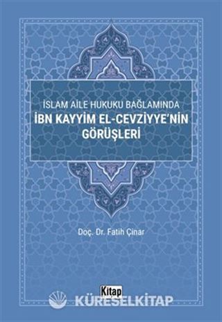 İslam Aile Hukuku Bağlamında İbn Kayyim El-Cezviyye'nin Görüşleri