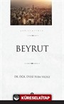 Beyrut / Şehirlerimiz 5