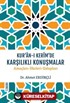 Kur'an-I Kerîm'de Karşılıklı Konuşmalar