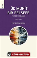 Üç Muhit Bir Felsefe