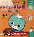 İlk Kitaplarım Hayvanları Öğreniyorum
