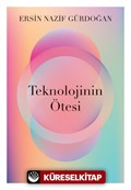 Teknolojinin Ötesi