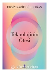 Teknolojinin Ötesi