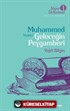 Muhammed (s.a.v.) Geleceğin Peygamberi / Siyer Üçlemesi 1