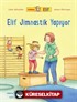 Arkadaşım Elif - Elif Jimnastik Yapıyor