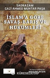 İslam'a Göre Savaş-Barış ve Hükümleri