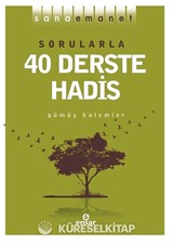 Sorularla 40 Derste Hadis / Sana Emanet